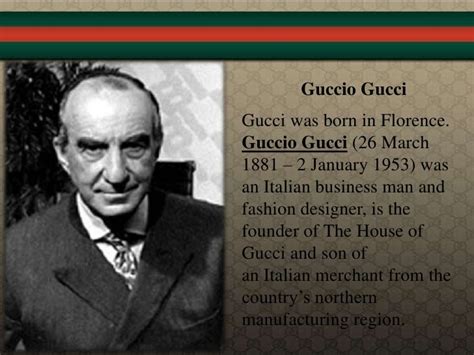 gucci who started it|when was guccio gucci born.